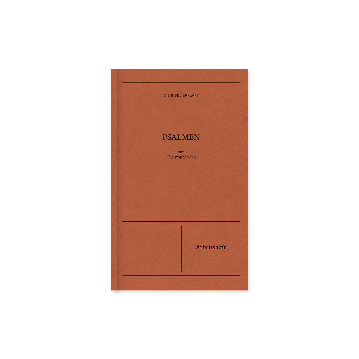 Psalmen – Arbeitsheft (Die Bibel erklärt)