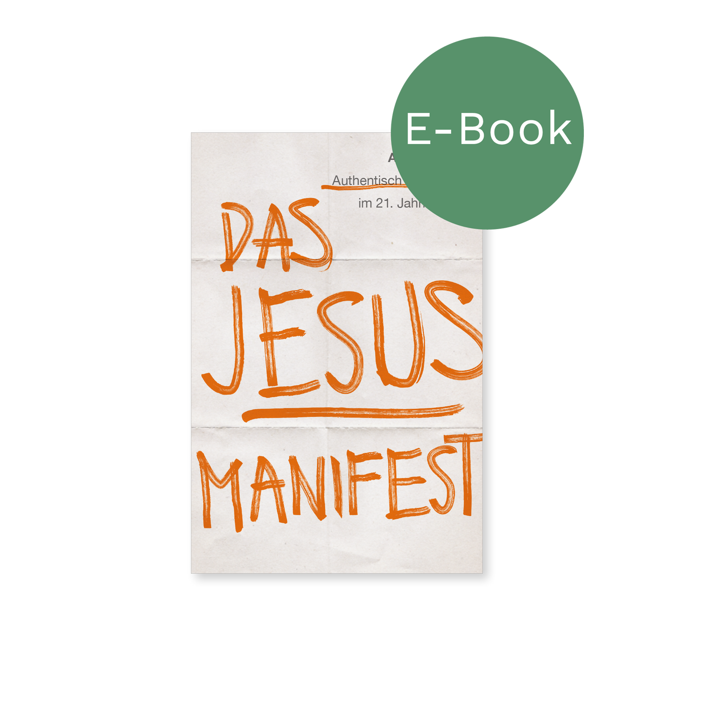 E-book – Das Jesus-Manifest: Authentisch Christ sein im 21. Jahrhundert