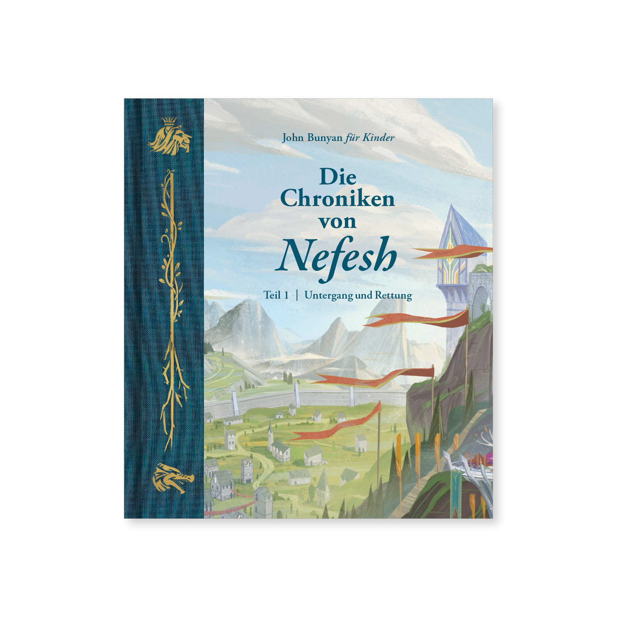Die Chroniken von Nefesh (Teil 1): Untergang und Rettung | Der Kampf um die menschliche Seele (John Bunyans Erzählungen für Kinder)