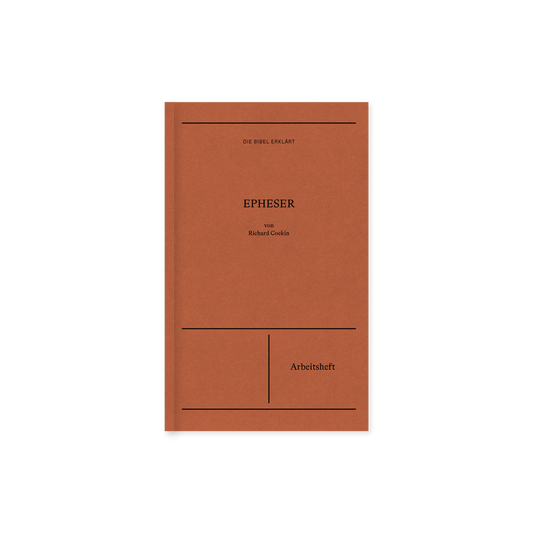 Epheser | Arbeitsheft (Die Bibel erklärt)