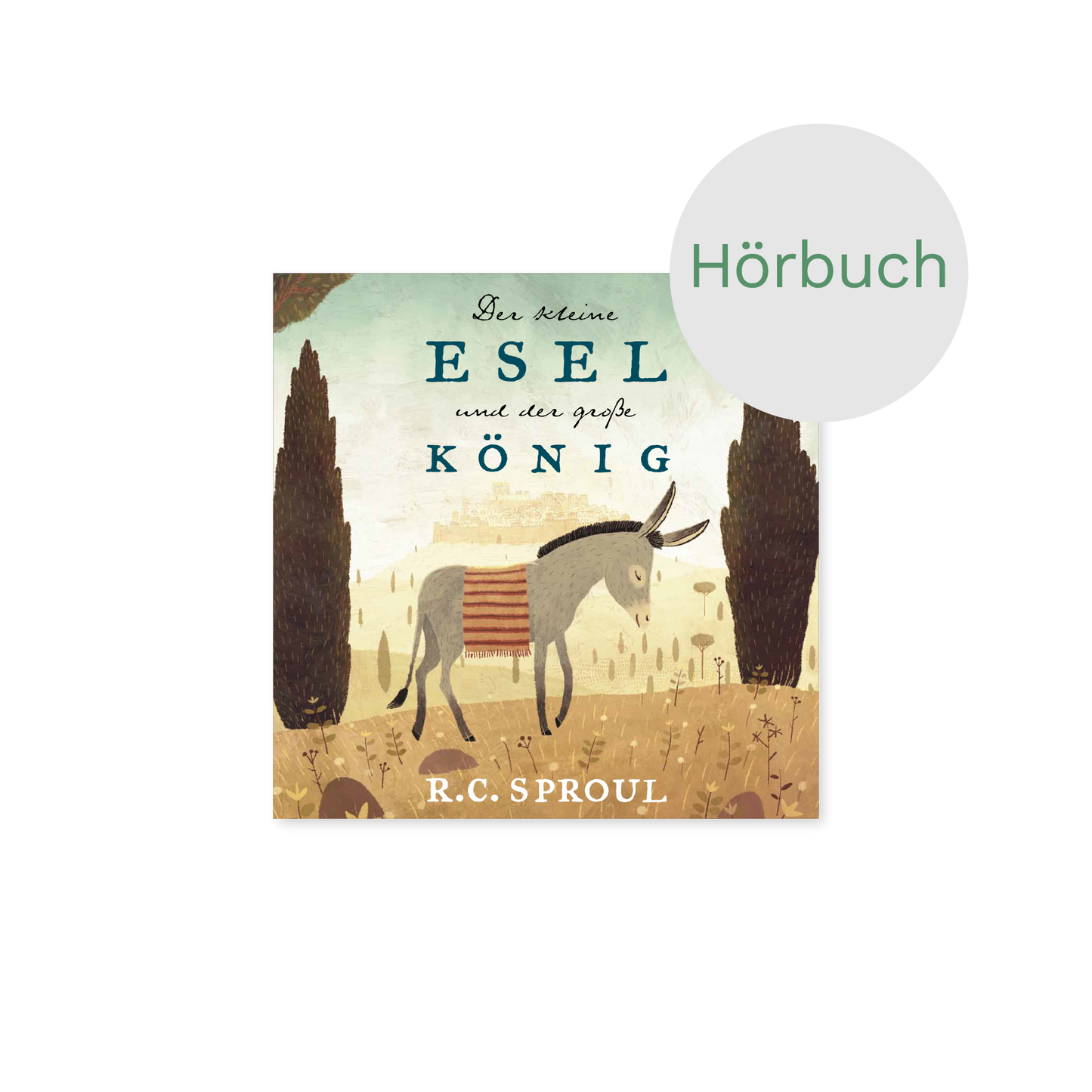 Hörbuch – Der kleine Esel und der große König