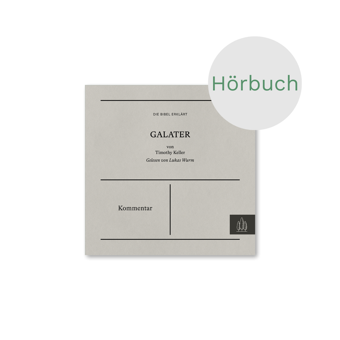 Hörbuch – Galater – Kommentar (Die Bibel erklärt)