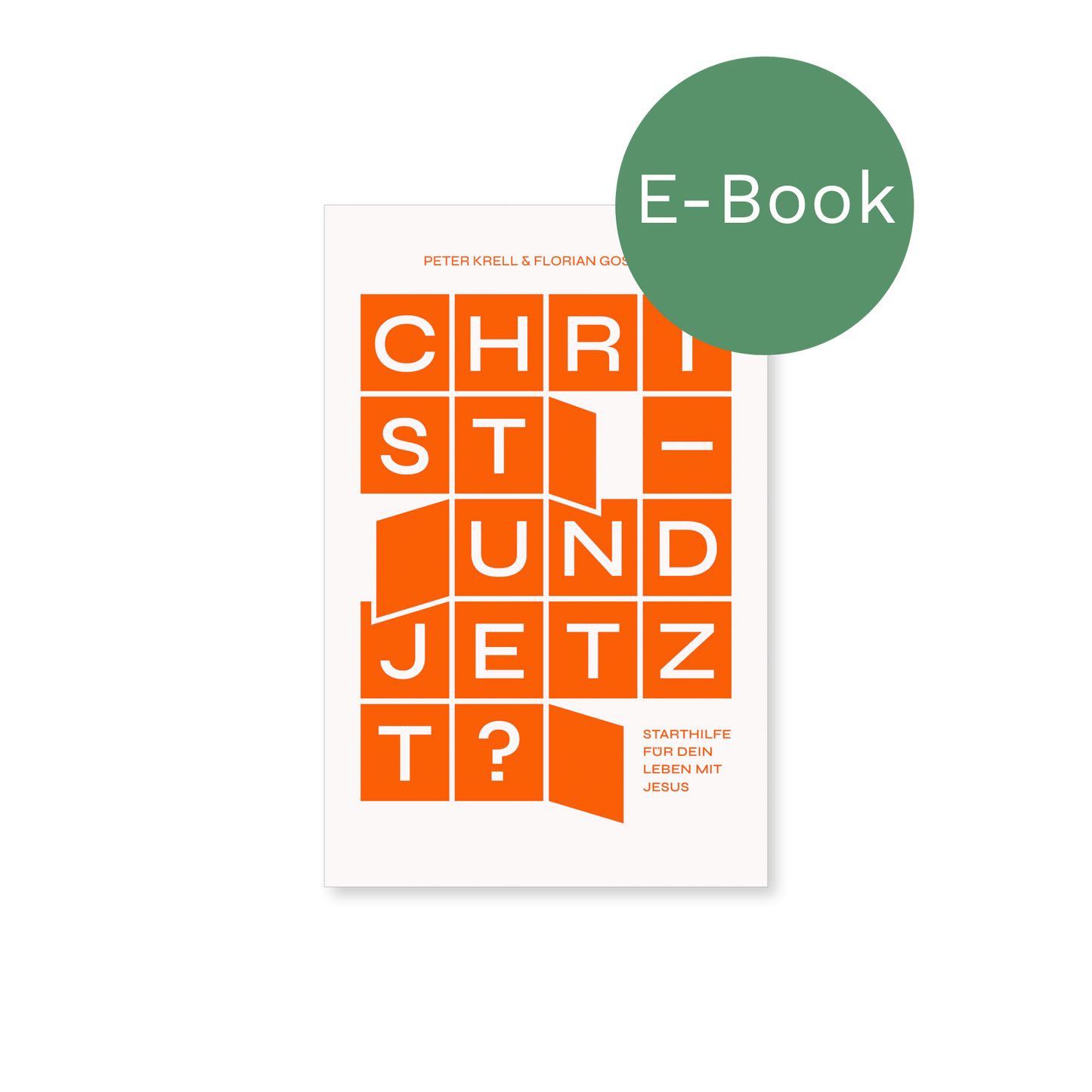 E-Book – Christ – und jetzt? Starthilfe für dein Leben mit Jesus