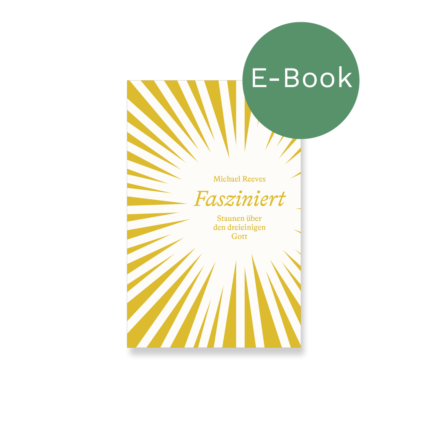 E-Book – Fasziniert : Staunen über den dreieinigen Gott