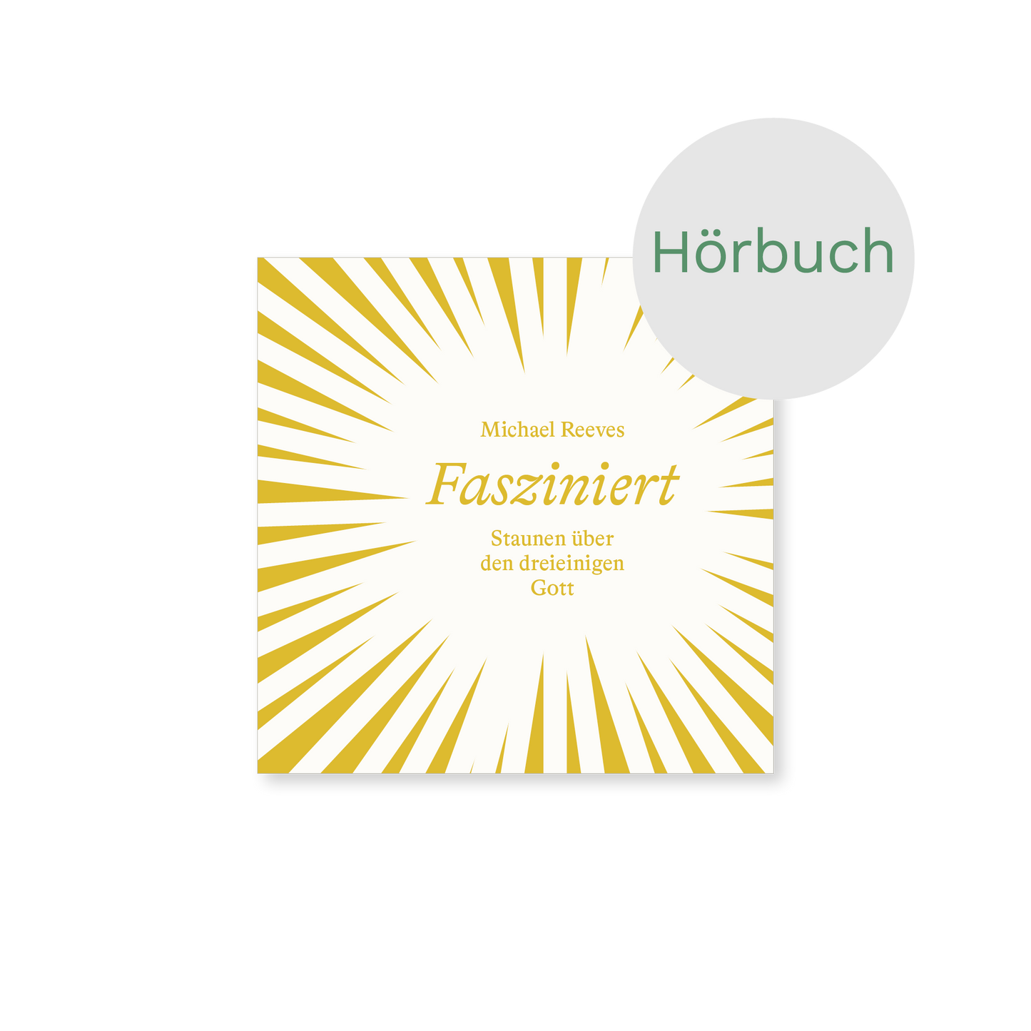 Hörbuch – Fasziniert : Staunen über den dreieinigen Gott