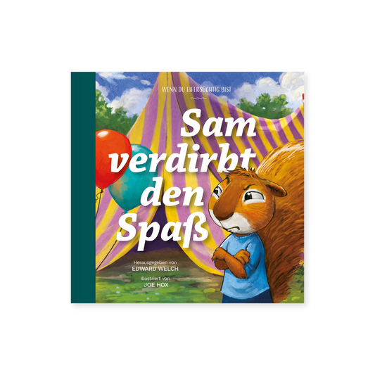 Sam verdirbt den Spaß: Wenn du eifersüchtig bist