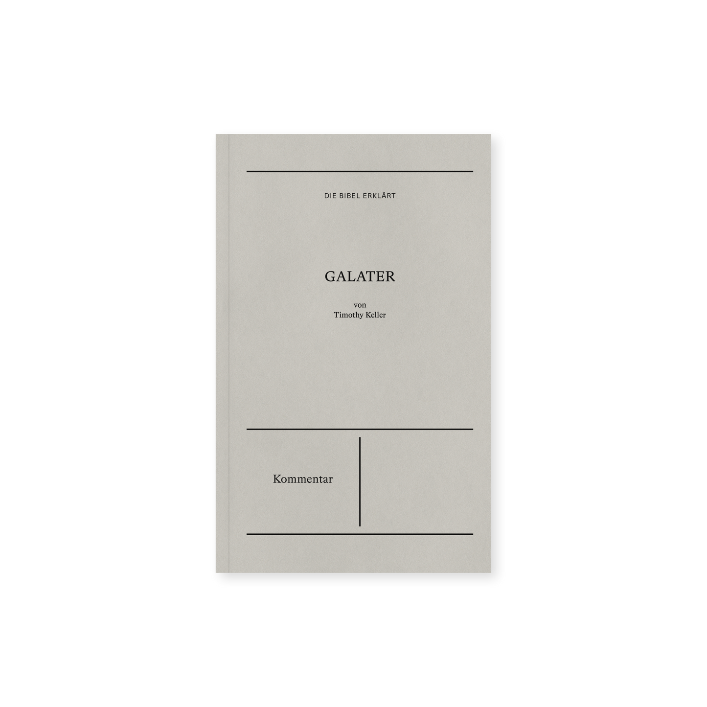 Galater (Kommentar) - Timothy Keller (Auslegung, Arbeitsheft, Journal)