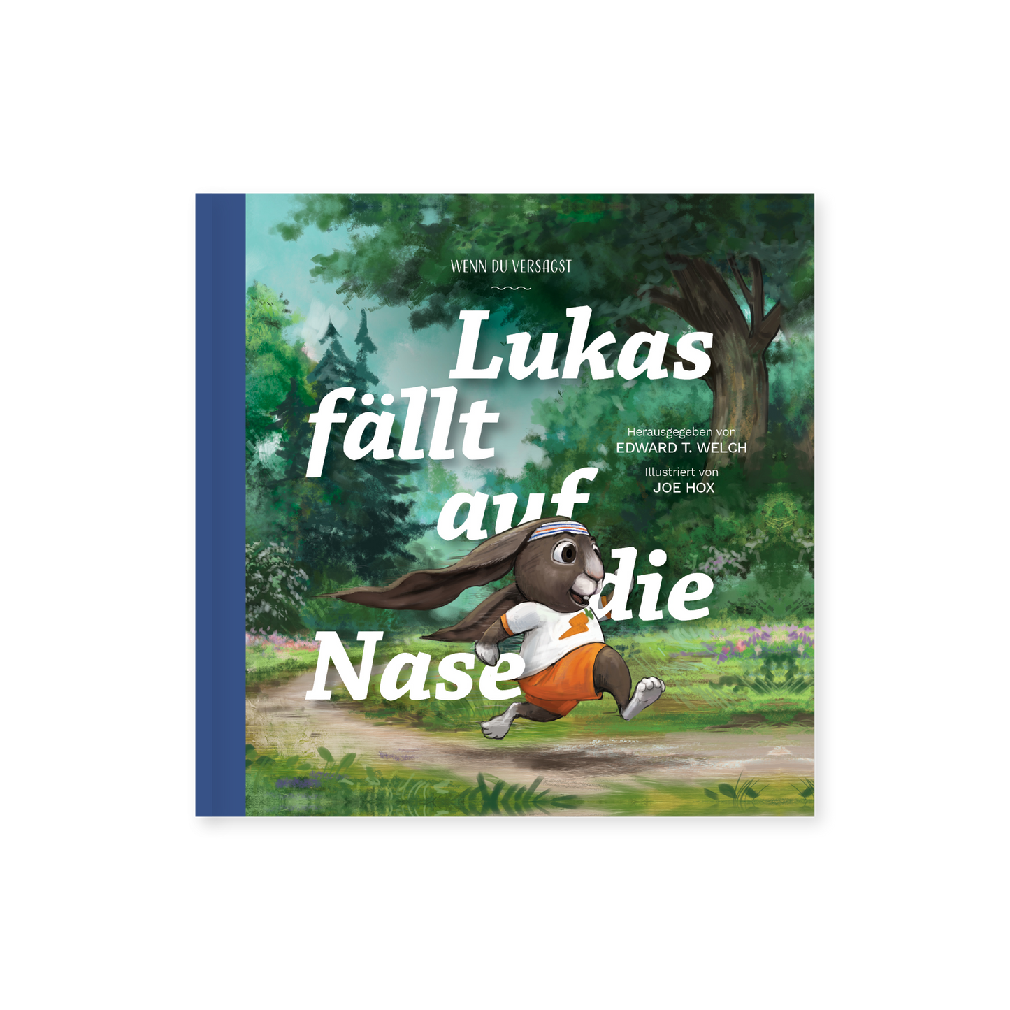 Lukas fällt auf die Nase - Edward Welch - Wenn du versagst