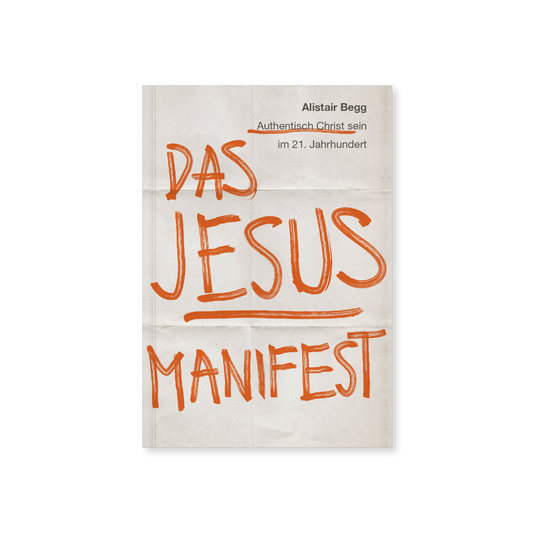 Das Jesus-Manifest: Authentisch Christ sein im 21. Jahrhundert