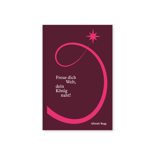 Freue dich Welt, dein König naht: Andachten für die Adventszeit