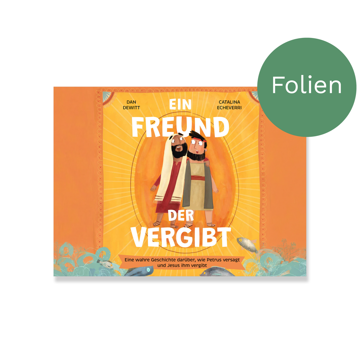 Präsentationsfolien – Ein Freund, der vergibt: Eine wahre Geschichte darüber, wie Petrus versagt und Jesus ihm vergibt
