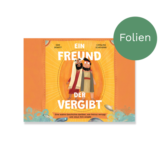 Präsentationsfolien – Ein Freund, der vergibt: Eine wahre Geschichte darüber, wie Petrus versagt und Jesus ihm vergibt