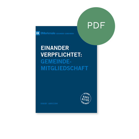 PDF – Einander verpflichtet: Gemeindemitgliedschaft