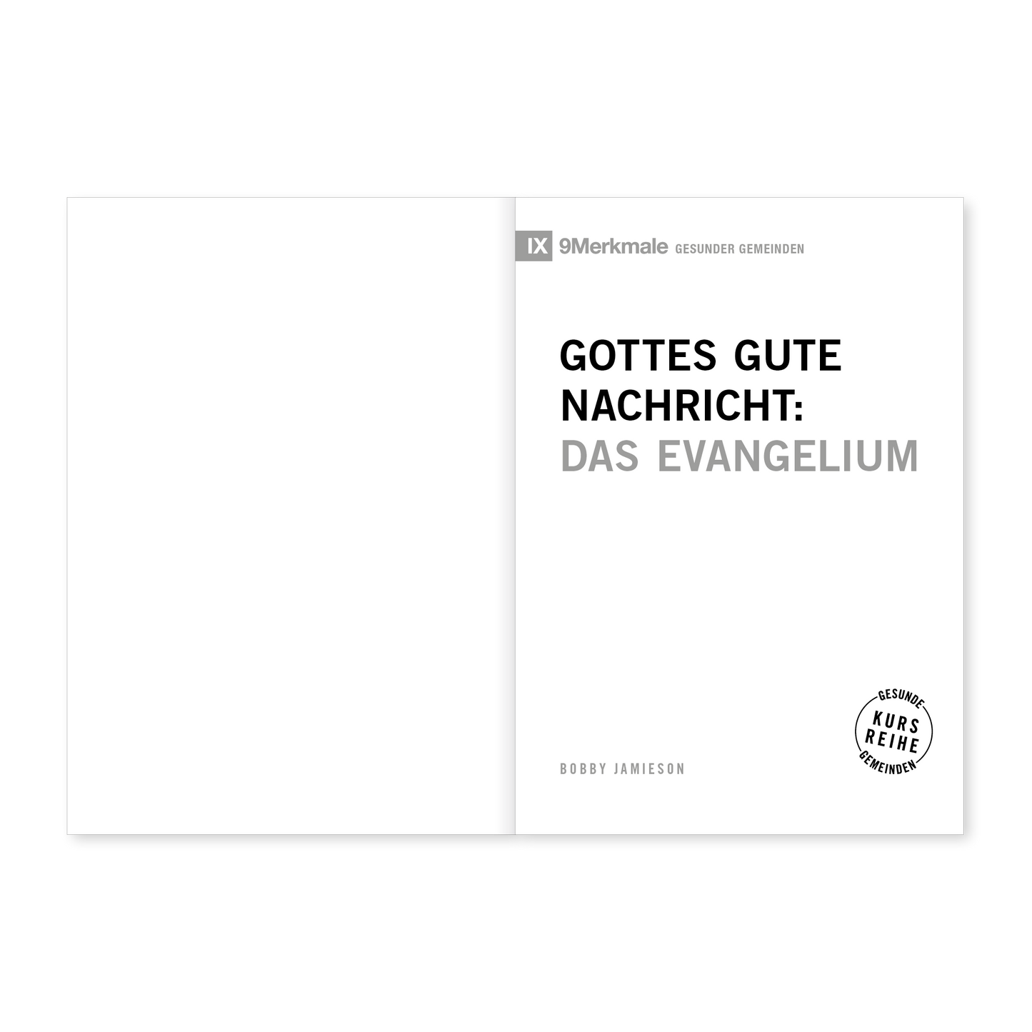 Gottes gute Nachricht: Das Evangelium