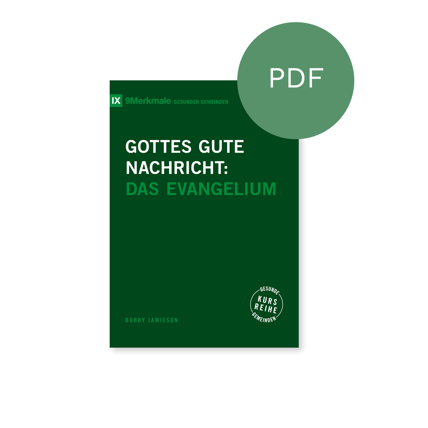 PDF – Gottes gute Nachricht: Das Evangelium