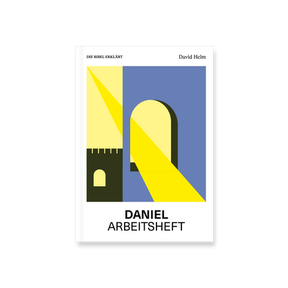 Daniel | Arbeitsheft (Die Bibel erklärt)