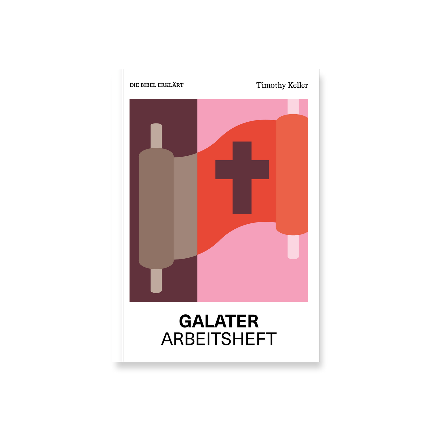 Galater | Arbeitsheft (Die Bibel erklärt)