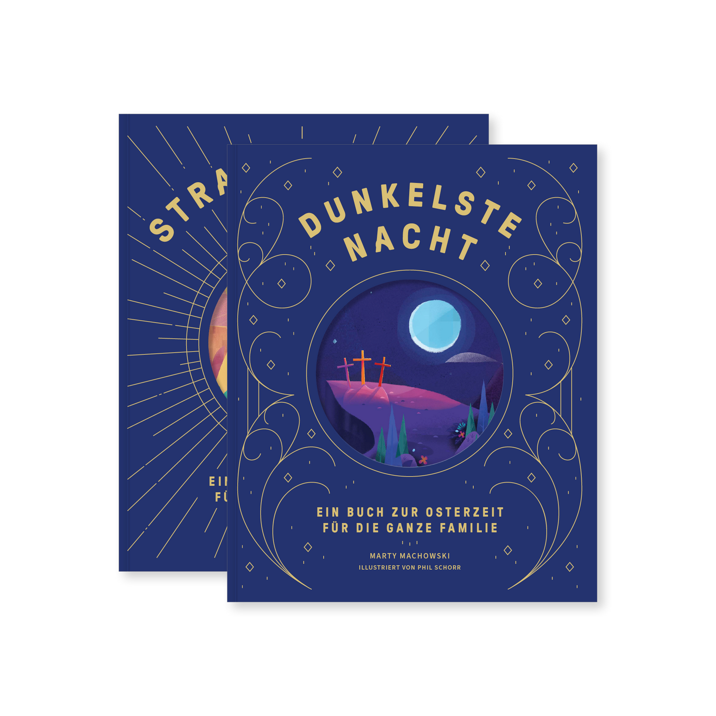 Dunkelste Nacht – Strahlendster Tag: Ein Buch zur Osterzeit für die ganze Familie