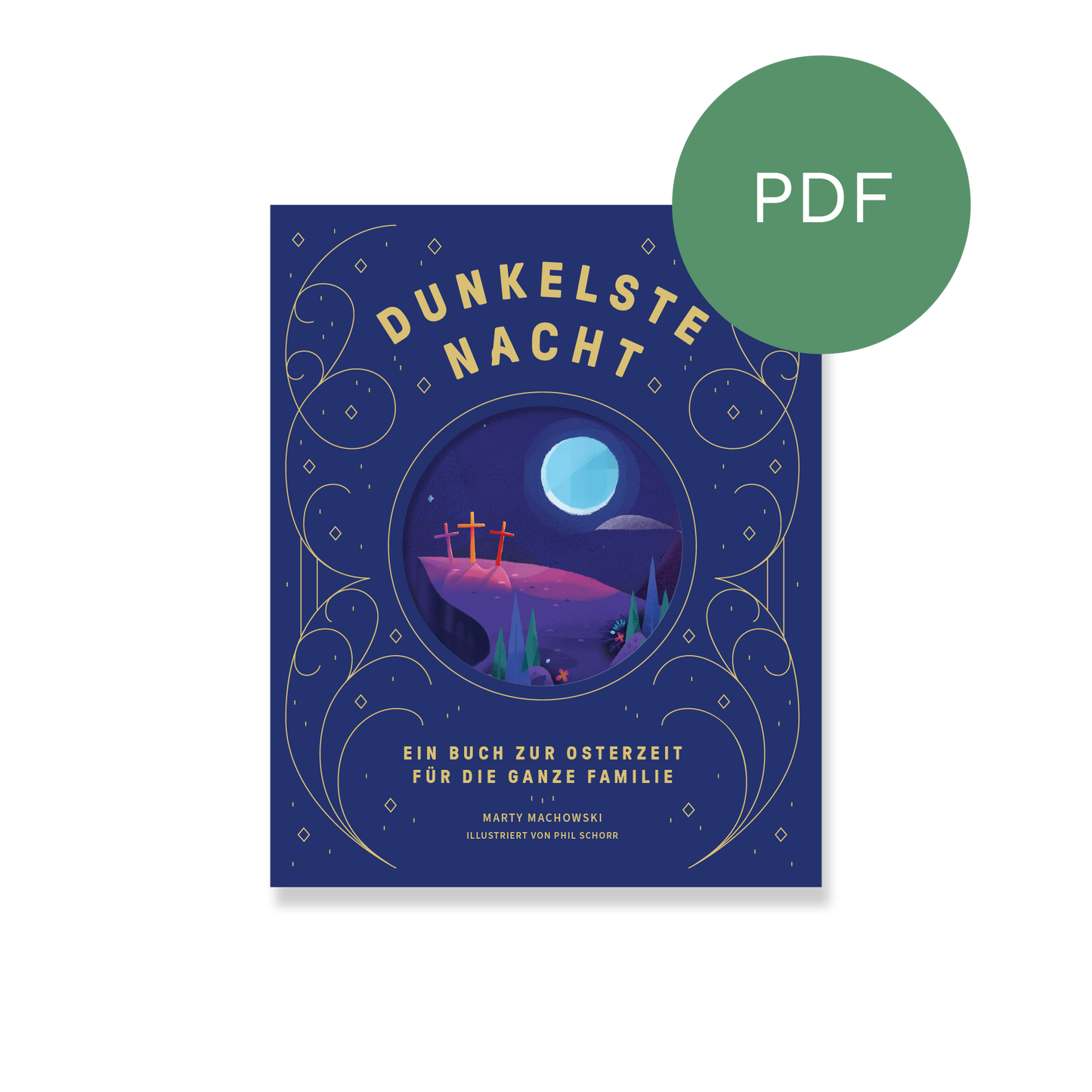 PDF – Dunkelste Nacht – Strahlendster Tag: Ein Buch zur Osterzeit für die ganze Familie