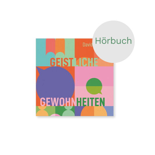 Hörbuch – Geistliche Gewohnheiten