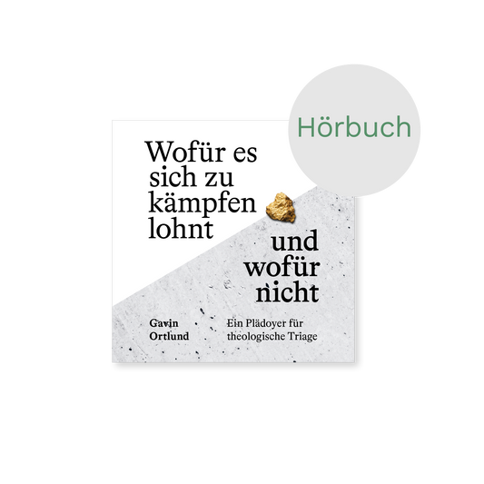 Hörbuch – Wofür es sich zu kämpfen lohnt – und wofür nicht: Ein Plädoyer für theologische Triage