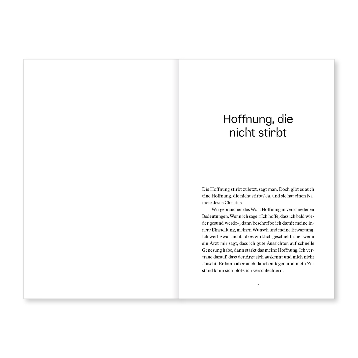 Jesus unsere Hoffnung: Warum ich an Jesus glaube und dich bitte, es auch zu tun