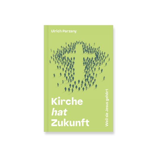 Kirche hat Zukunft: Weil sie Jesus gehört