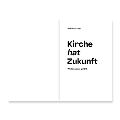 Kirche hat Zukunft: Weil sie Jesus gehört
