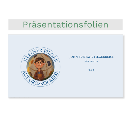 Präsentationsfolien - Kleiner Pilger auf großer Reise (Teil 1)