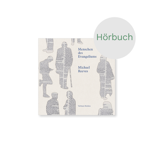 Hörbuch – Menschen des Evangeliums