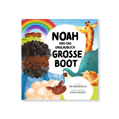 Noah und das unglaublich große Boot