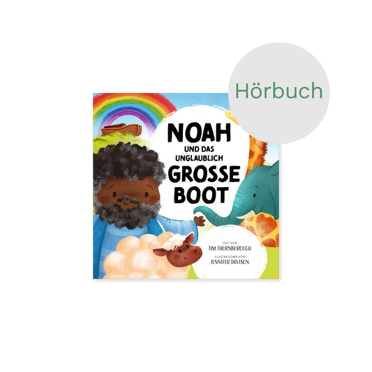 Hörbuch – Noah und das unglaublich große Boot