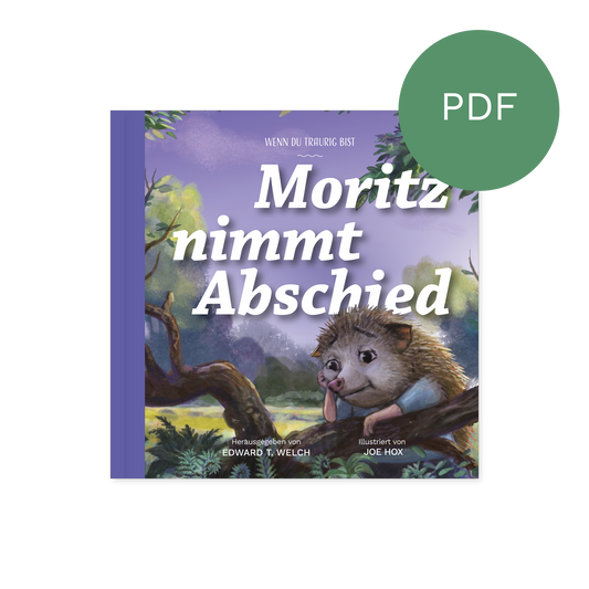 PDF – Moritz nimmt Abschied: Wenn du traurig bist