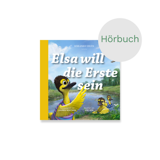 Hörbuch – Elsa will die Erste sein: Wenn Kinder streiten