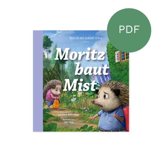 PDF – Moritz baut Mist: Wenn du dich schuldig fühlst