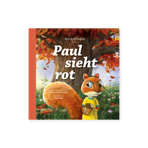 Paul sieht rot - Wenn du wütend bist - Christliches Kinderbuch