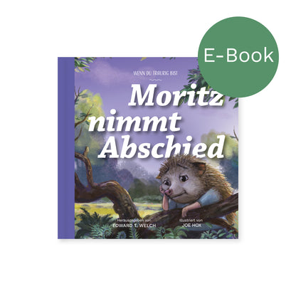 E-Book – Moritz nimmt Abschied: Wenn du traurig bist